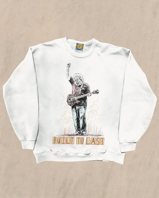 BUILT TO LAST  - Crewnecks (PREORDER)